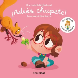 ¡Adiós, chupete!